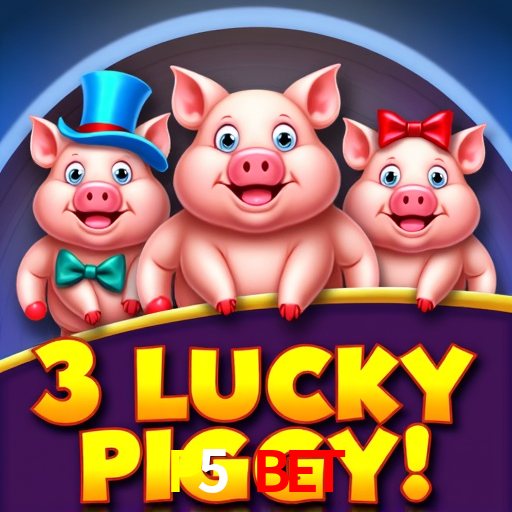  P5 BET
