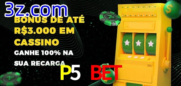 P5 BET melhor bônus de depósito