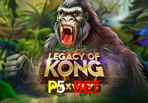  P5 BET