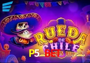 P5 BET